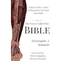 The Foot & Ankle Pain Bible