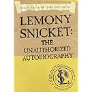 Lemony Snicket: The Unauthorized Autobiography (A Series of Unfortunate Events)