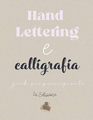 Livre d'handlettering pour débutants : apprenez la calligraphie moderne et le brush lettering