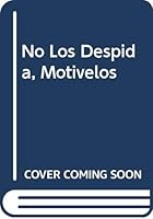 No los despida, motivelos / Do Not Fire Their Job, Encourage 9688533149 Book Cover