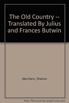 Hardcover The Old Country -- Translated By Julius and Frances Butwin Book
