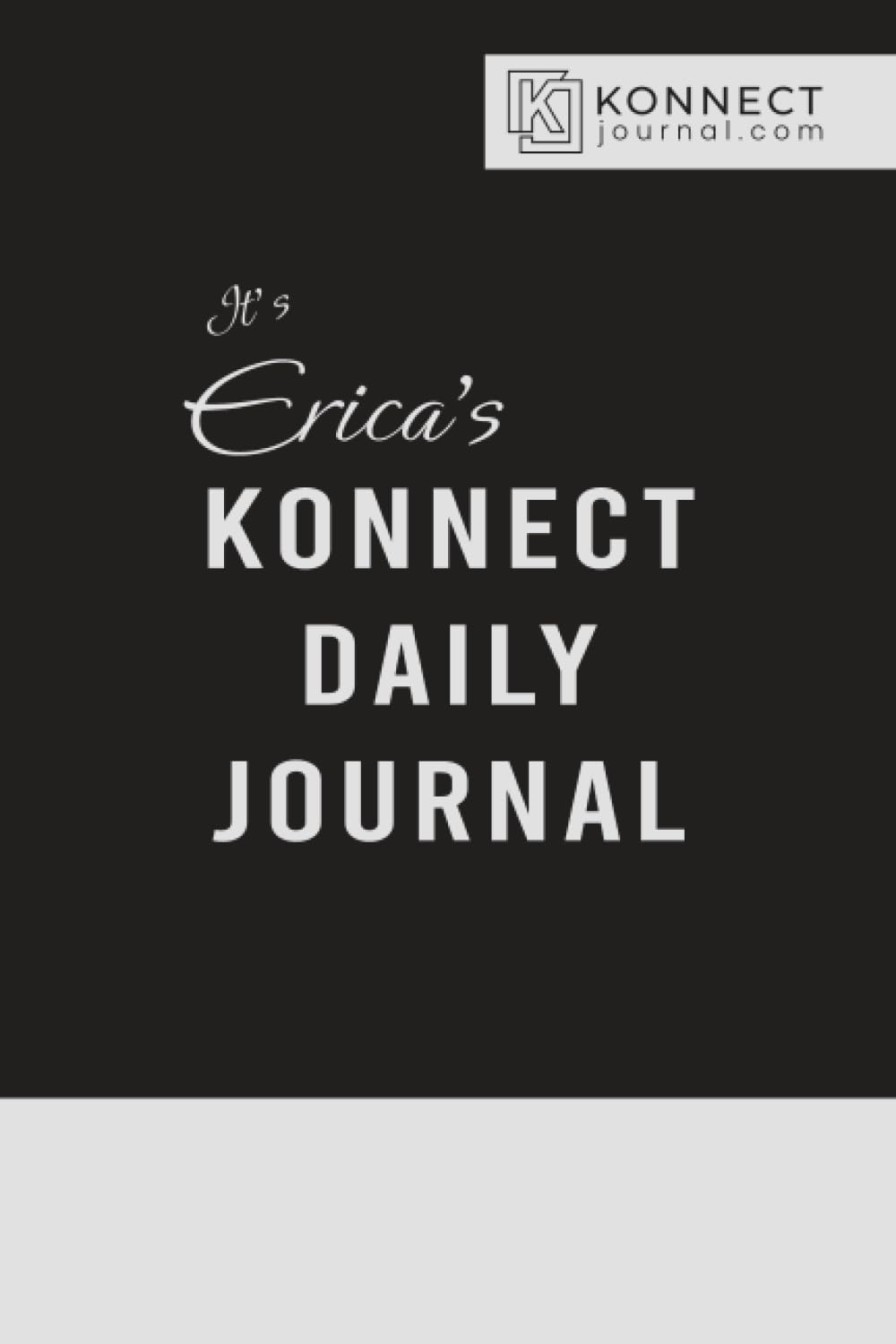 It’s Erica’s Konnect Daily Journal