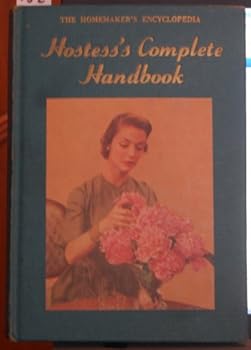 Unknown Binding The hostess's complete handbook, (The Homemaker's encyclopedia) Book