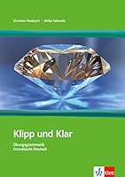 Klipp Und Klar: Ubungsgrammatik Grundstufe Ohne Losungen (German Edition) 3126753272 Book Cover