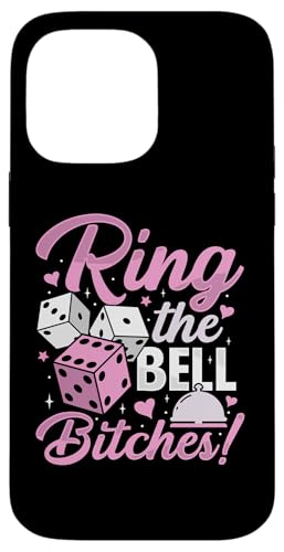 Ring The Bell Bitchs! Funny Bunco Game Night ���f�B�[�X �X�}�z�P�[�X iPhone 14 Pro Max �p