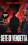 set 3 romanzi  Sete Di Vendetta: Un romanzo poliziesco di Rojo: 3