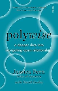 Polywise: a deeper dive into navigating open relationships