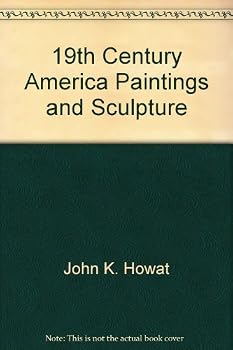 19TH-CENTURY AMERICA, PAINTINGS and SCULPTURE: an EXHIBITION in CELEBRATION of the HUNDREDTH ANNIVERSARY of the METROPOLITAN MUSEUM of ART - Metropolitan Museum of Art, New York, NY - 1970