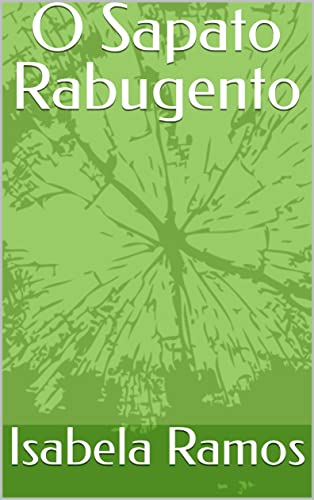 O Sapato Rabugento
