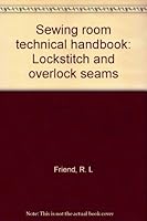 Sewing room technical handbook: Lockstitch and overlock seams 0901056022 Book Cover