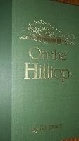 On the hilltop: The story of St. Jude Parish, 1967-1988 B0006ETMFE Book Cover