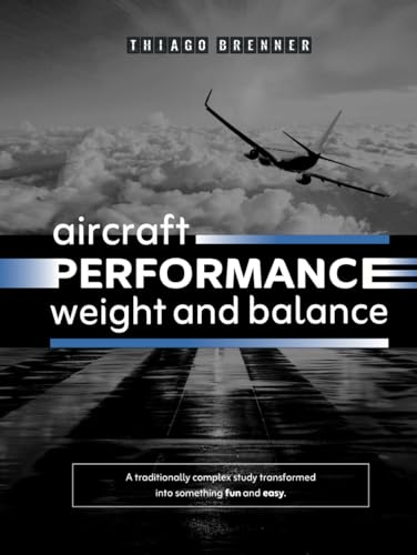 Aircraft Performance Weight and Balance: 4th Edition - English Version - image 1