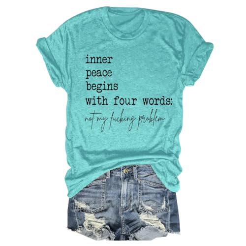 Inner Peace Begins with Four Words Shirt Women Funny Letter Printed Graphic Tees Sarcastic Tshirt Short Sleeve Tops