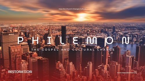 Philemon | The Gospel and Cultural Change | Fellowship