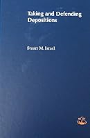 Taking And Defending Depositions 0831808152 Book Cover