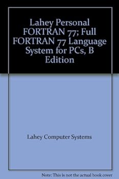 Unknown Binding Lahey Personal FORTRAN 77; Full FORTRAN 77 Language System for PCs, B Edition Book