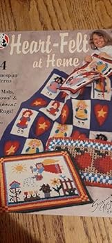 Heart-Felt at Home: 14 Homespun Patterns for Rag Mats, 'Throws' & Ragpoint Rag Rugs!