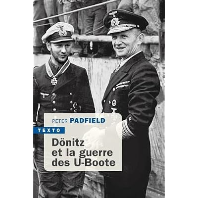 D&ouml;nitz et la guerre des U-Boote
