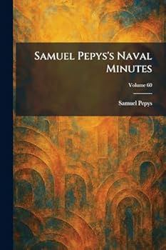 Paperback Samuel Pepys's Naval Minutes Book