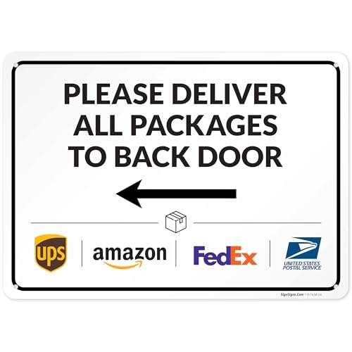 Image of Package Delivery Sign, Delivery Instructions Deliver All Package to Back Door Left Arrow Sign, 10x14 Inches, Rust Free .040 Aluminum, Fade Resistant, Made in USA