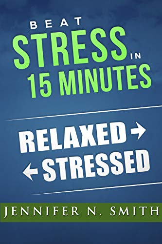 Beat Stress In 15 Minutes