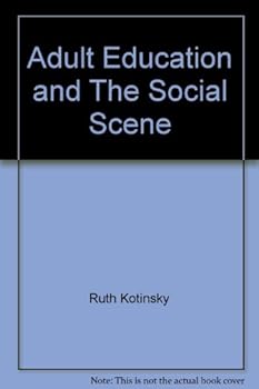 Hardcover Adult Education and The Social Scene Book