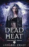 Dead Heat (Crossroads Queen) B0DC53PL7F Book Cover