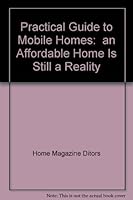 Practical Guide to Mobile Homes: an Affordable Home Is Still a Reality 0442256388 Book Cover