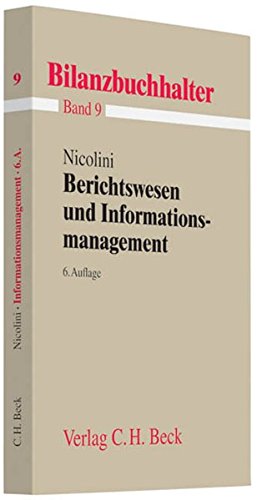 Berichtswesen und Informationsmanagement (Bilanzbuchhalter neue Auflage, Band 9)