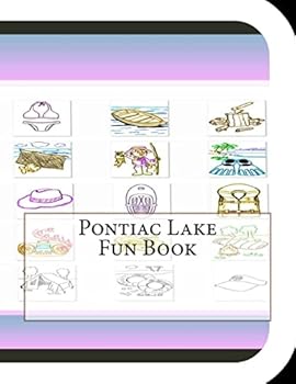 Pontiac Lake Fun Book: A Fun and Educational Book About Pontiac Lake