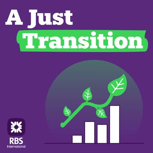 RBS International 'A Just Transition' Podcast Series cover art