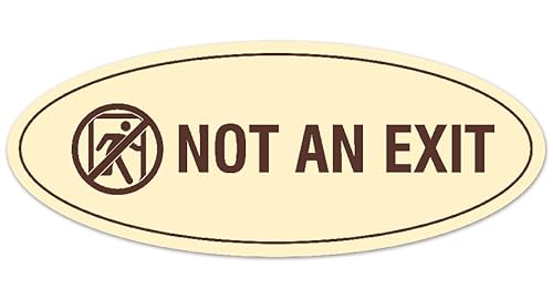 Signs ByLITA Oval Not an Exit (Stick Man) Sign | Legible Lettering | Easy No-Tool Installation | Powerful Foam Tape (Ivory/Dark Brown) - Small
