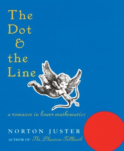 By Norton Juster - The Dot and the Line: A Roma... B00HTJS1XS Book Cover