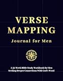 Verse Mapping Journal for Men: A 52-Week Bible Study Workbook for Men Seeking Deeper Connections With God’s Word