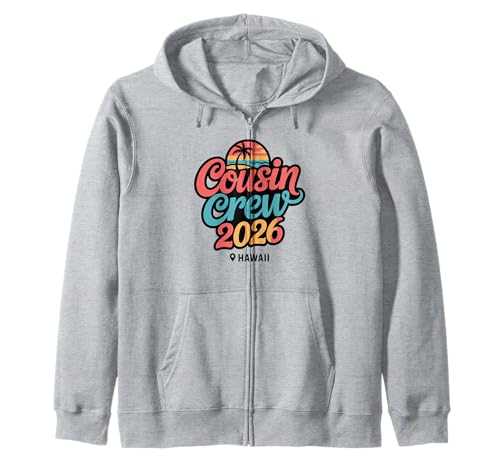 Cousin Crew 2026 Hawaii Vacay Squad Family Vacation Trip Zip Hoodie