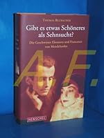 Gibt es etwas Schöneres als Sehnsucht?: Die Geschwister Eleonora und Francesco von Mendelssohn 3894876239 Book Cover
