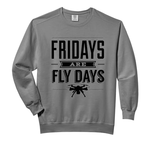 Fridays Are Fly Days Drone Quadcopter T-Shirt & Sweatshirt