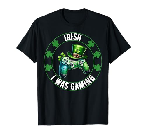 Irish I Was Gaming, divertido jugador irlandés del Día de San Patricio, Clover Camiseta