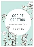 God of Creation: A Study of Genesis 1-11 - Bible Study Book (Revised)