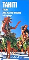 Tahiti Today & All Its Islands 2869501447 Book Cover