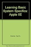  Learning Basic System Specifics: Apple IIE