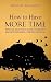 How to Have More Time: Practical Ways to Put an End to Constant Busyness and Design a Time-Rich Lifestyle