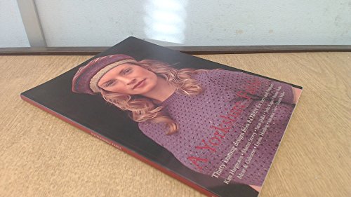 A Yorkshire Fable: Thirty Knitting Designs: 30