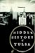 Hidden History of Tulsa