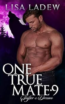 Shifter's Dream - Book #9 of the One True Mate