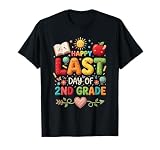 Happy Last Day of 2Nd Grade Funny Gift Teacher Students T-Shirt