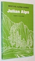Julian Alps: mountain walking and outline climbing guide 0901516899 Book Cover