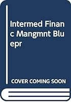 Intermed Financ Mangmnt Bluepr 0030159520 Book Cover