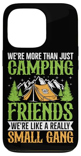 We More More Than just Camping Friends We're Like A Really Sma �X�}�z�P�[�X iPhone 13 Pro �p