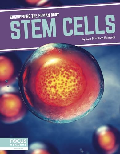 Stem Cells (Engineering the Human Body)